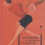 Enciclopedia psicopedagógica de necesidades educativas especiales (dos volúmenes)