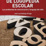 Nuevo Manual de Logopedia Escolar