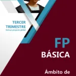 FP Básica I - Ámbito de Comunicación y Ciencias Sociales, 3º Trimestre