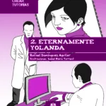 Relatos para crear tutorías 02 - Eternamente Yolanda