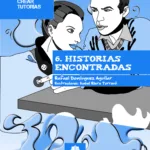 Relatos para crear tutorías 06 - Historias encontradas