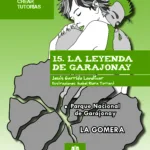 Relatos para crear tutorías 15 - La leyenda de Garajonay