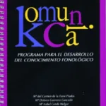 Komunica. Programa para el desarrollo del conocimiento fonológico