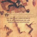 La iniciación al atletismo a través de los juegos