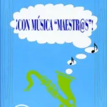 ¡Con música ‘maestr@s’!