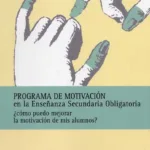 Programa de motivación en la Enseñanza Secundaria Obligatoria