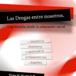 Las Drogas entre nosotros