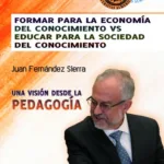 Formar para la economía del conocimiento vs educar para la sociedad del conocimiento