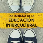 Las esencias de la educación intercultural
