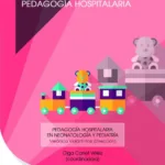 Atención integral en pediatría desde la pedagogía hospitalaria