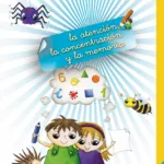 Trabajamos juntos... la atención, concentración y memoria