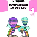 Aprendo a... Comprender lo que leo 1