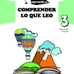 Aprendo a... Comprender lo que leo 3