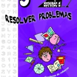 Aprendo a... Resolver problemas 5º Educación Primaria