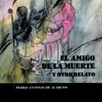 El amigo de la muerte y otro relato
