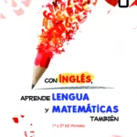 Con Inglés aprende Lengua y Matemáticas también 1