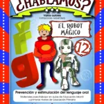 ¿Hablamos? 12. El Robot mágico