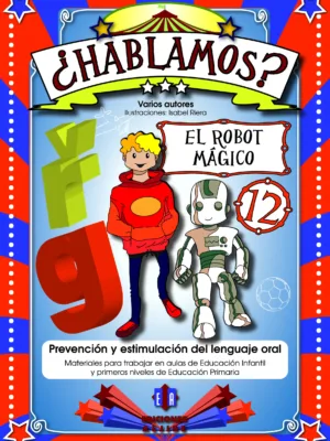 ¿Hablamos? 12. El Robot mágico