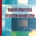 Mediación intercultural en contextos socio-educativos
