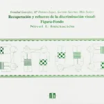 Recuperación y refuerzo de la discriminación visual: figura-fondo. Iniciación. Nivel 1