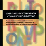 Los relatos de convivencia como recurso didáctico