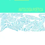 Antología poética. Salvador Rueda