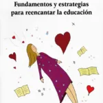 Sentipensar. Fundamentos y estrategias para reencantar la educación