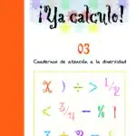 ¡Ya calculo! 03 (Educación Infantil)