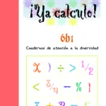 ¡Ya calculo! 6b1 (2º de Educación Primaria)