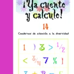 ¡Ya cuento y calculo! 14 (6º de Educación Primaria)
